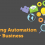 How Marketing Automation Can Help Grow Your Business