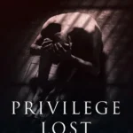 Privilege Lost
