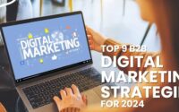 Top 9 B2B Digital Marketing Strategies for 2024